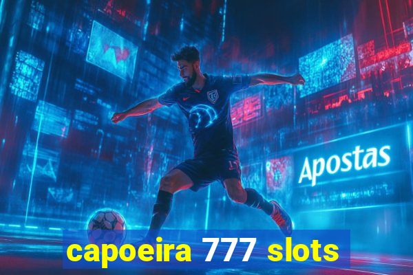 capoeira 777 slots