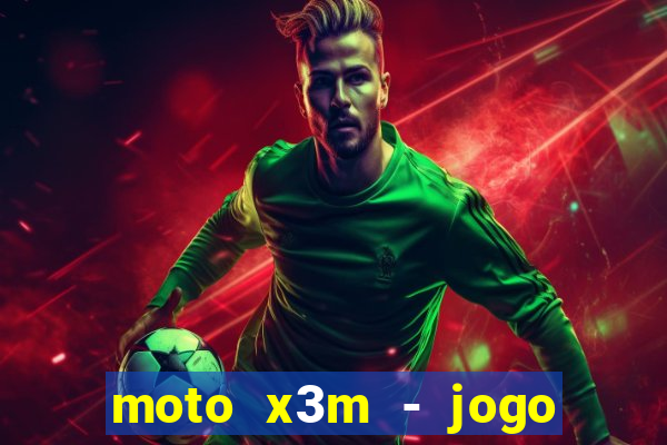 moto x3m - jogo de moto