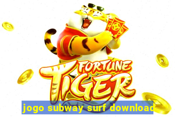 jogo subway surf download