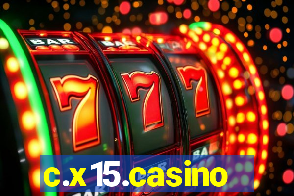 c.x15.casino