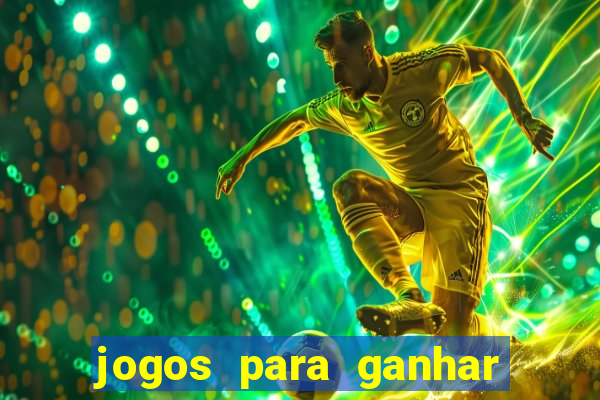 jogos para ganhar dinheiro sem depositar nada