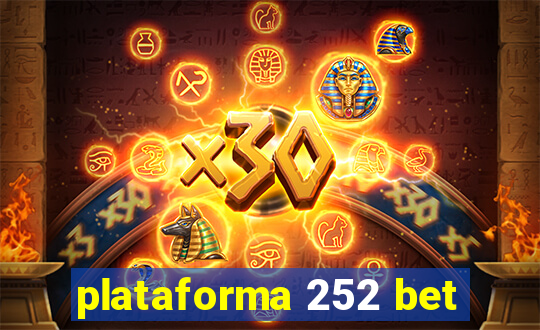 plataforma 252 bet