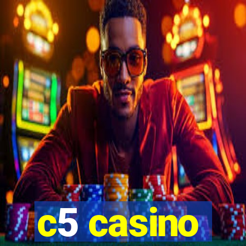 c5 casino