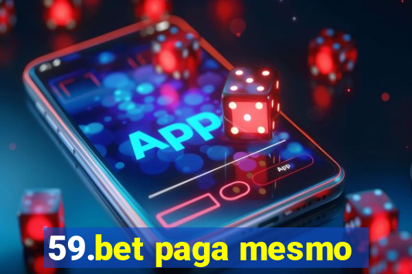 59.bet paga mesmo