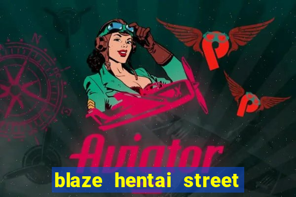 blaze hentai street of rage