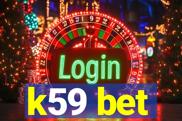 k59 bet