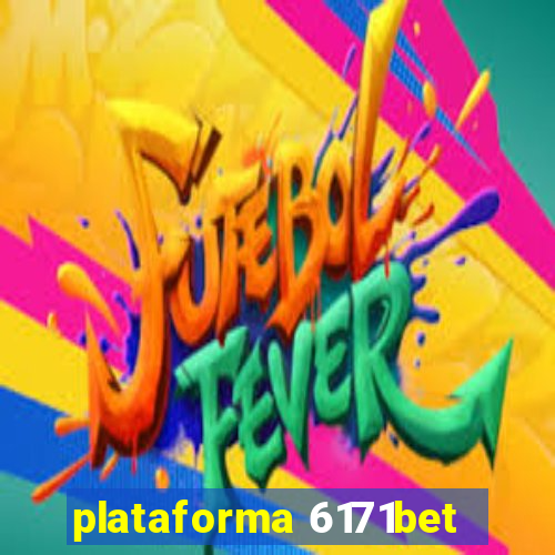 plataforma 6171bet