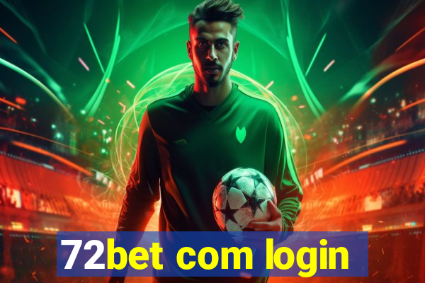 72bet com login