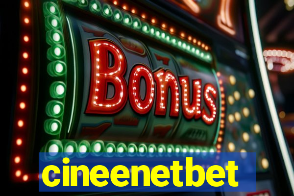 cineenetbet