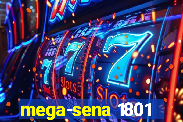 mega-sena 1801