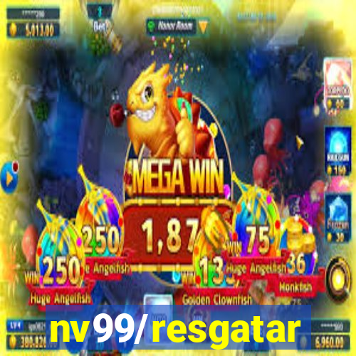 nv99/resgatar