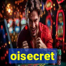 oisecret