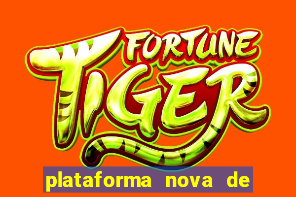 plataforma nova de jogos de aposta