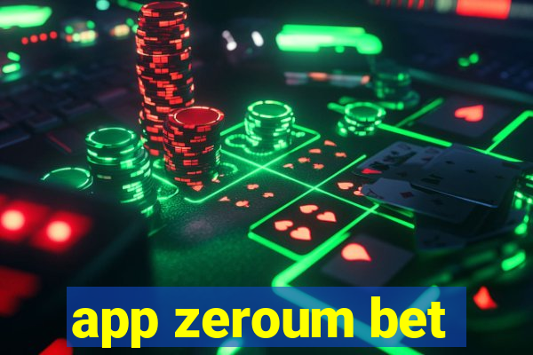 app zeroum bet