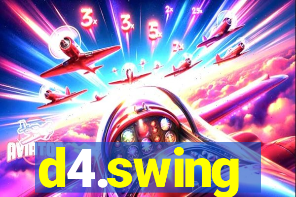 d4.swing