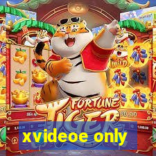 xvideoe only