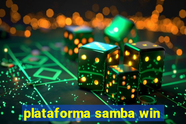 plataforma samba win