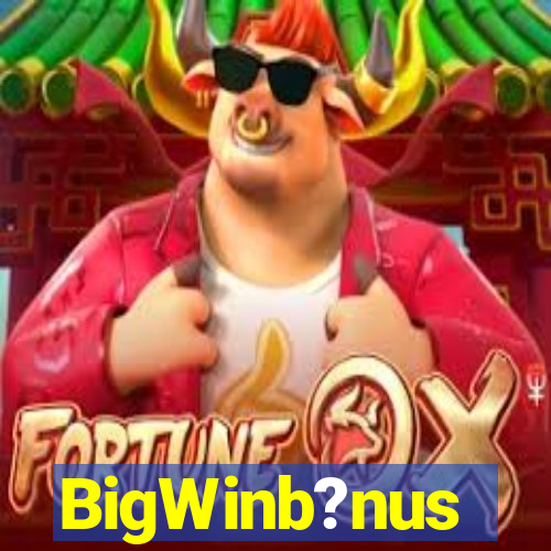 BigWinb?nus