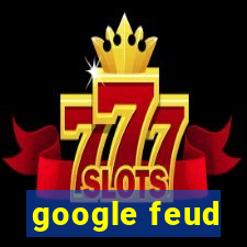 google feud