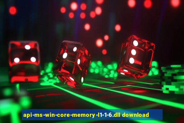 api-ms-win-core-memory-l1-1-6.dll download