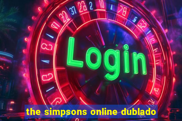 the simpsons online dublado