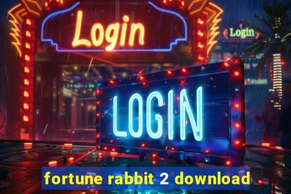 fortune rabbit 2 download