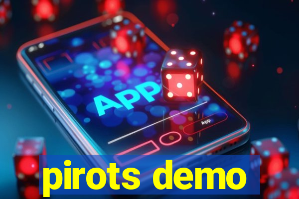 pirots demo