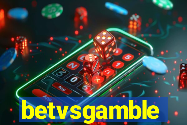 betvsgamble