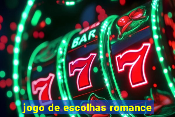 jogo de escolhas romance