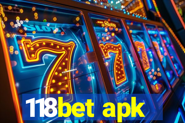 118bet apk