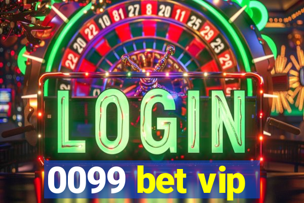 0099 bet vip