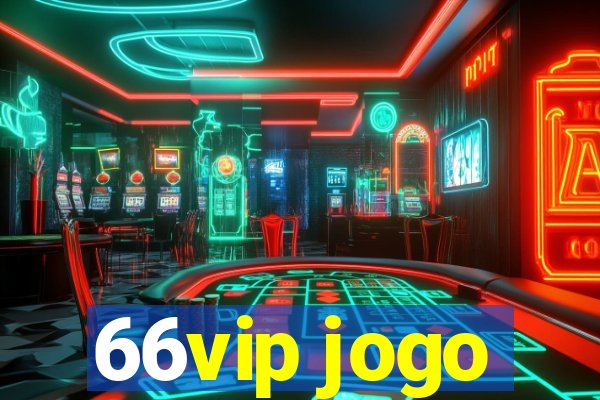 66vip jogo