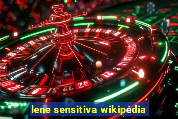 lene sensitiva wikipédia