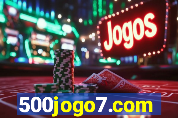 500jogo7.com