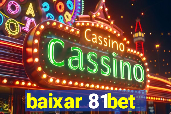 baixar 81bet