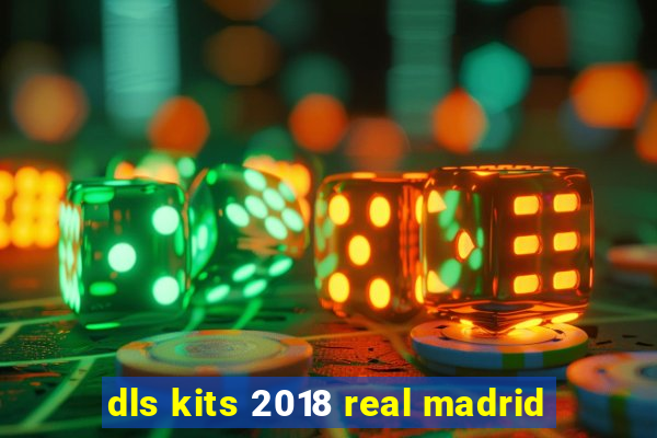 dls kits 2018 real madrid