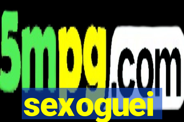 sexoguei