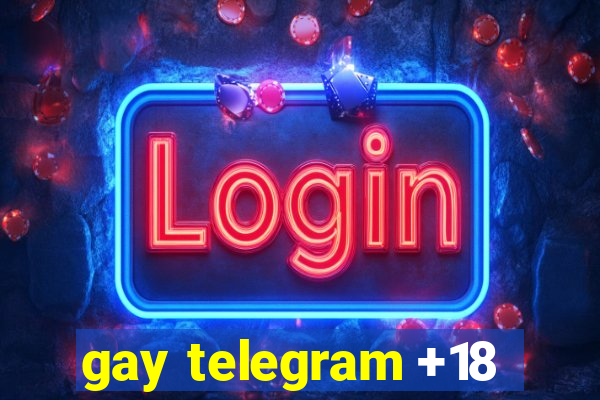 gay telegram +18