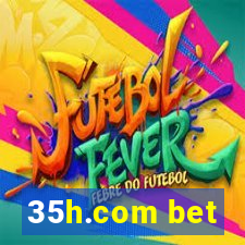 35h.com bet