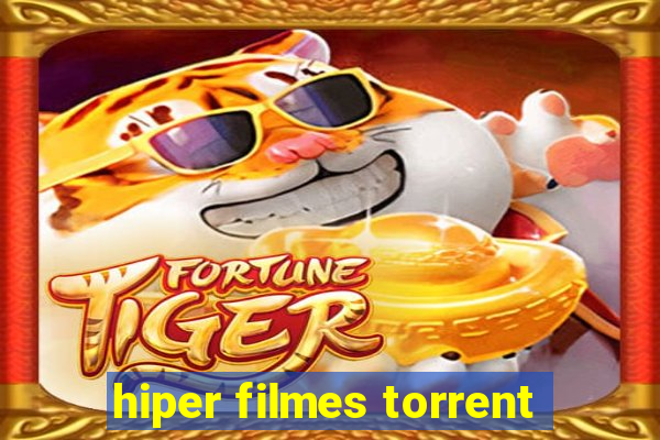 hiper filmes torrent