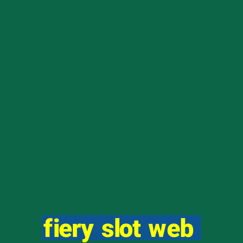 fiery slot web