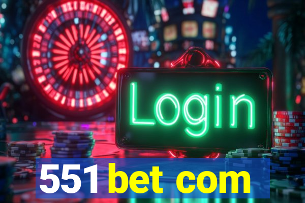 551 bet com