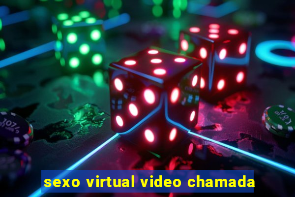 sexo virtual video chamada