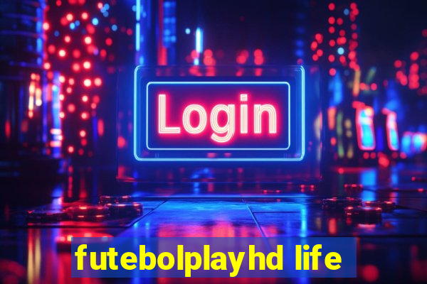 futebolplayhd life