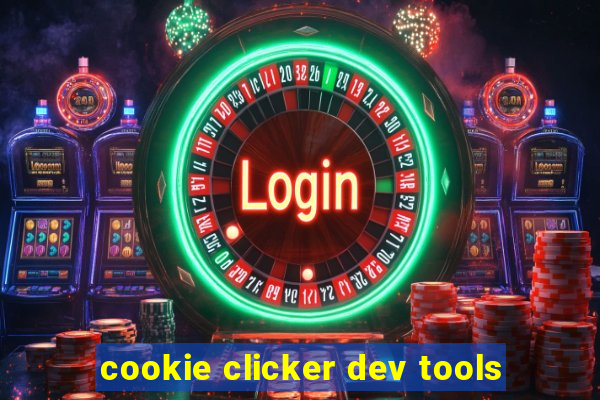 cookie clicker dev tools