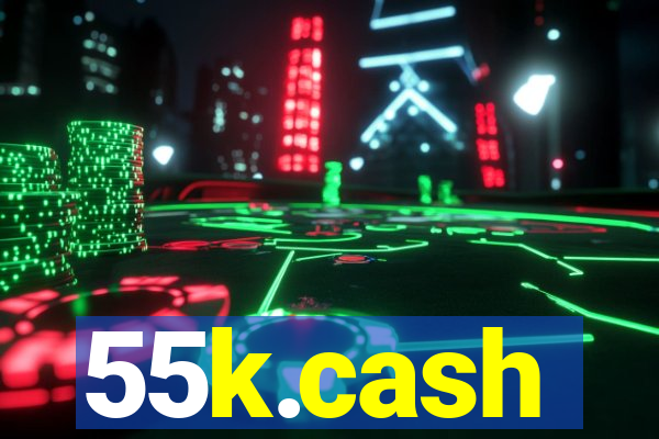 55k.cash