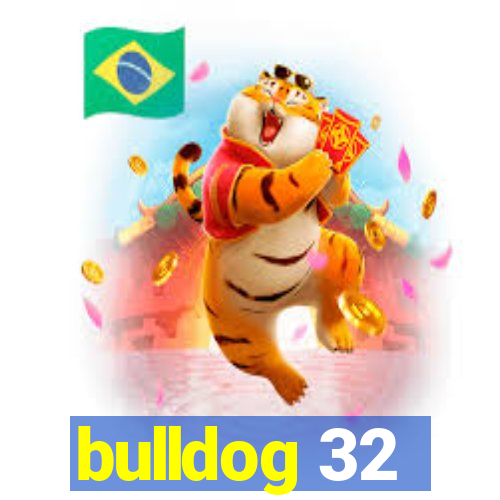 bulldog 32