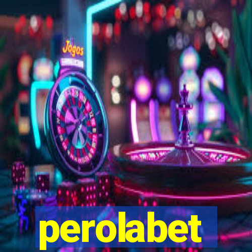 perolabet