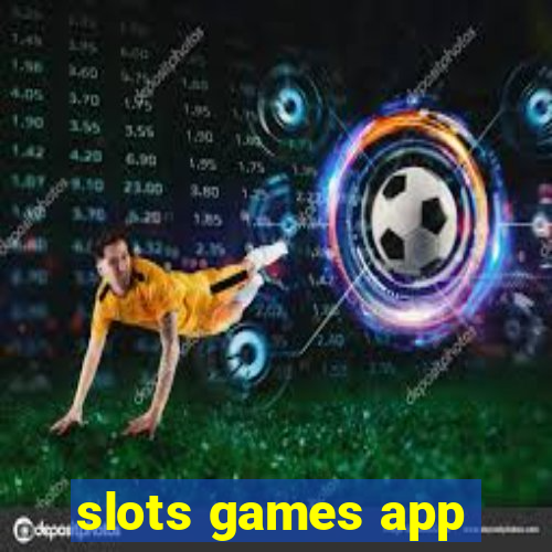 slots games app