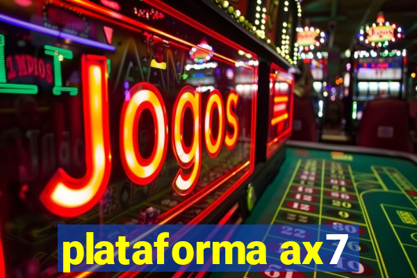 plataforma ax7